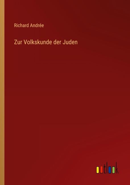 Zur Volkskunde der Juden - Richard Andrée