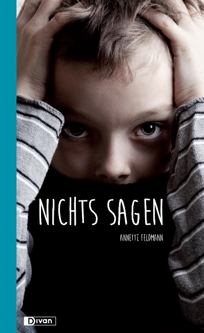 Nichts Sagen - Annette Feldmann