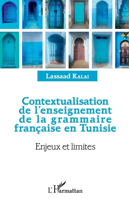Contextualisation de l'enseignement de la grammaire française et Tunisie - Lassaad Kalai