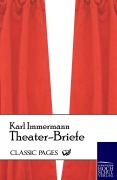 Cover-Bild zum Titel 'Theater-Briefe' von 'Karl Immermann'