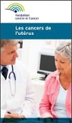 Les cancers de l'utérus - Fondation Contre Le Cancer