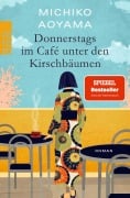 Cover-Bild zum Titel 'Donnerstags im Café unter den Kirschbäumen' von 'Michiko Aoyama'