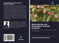 Cover-Bild zum Titel 'Beoordeling van Eucalyptus Grandis kompres' von 'Benjamin Raphael Mashauri'