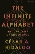 Cover-Bild zum Titel 'The Infinite Alphabet' von 'César A. Hidalgo'