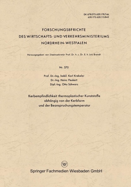 Kerbempfindlichkeit thermoplastischer Kunststoffe abhängig von der Kerbform und der Beanspruchungstemperatur - Karl Krekeler