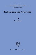 Rechtfertigung und Beweisverbot. - Samuel Strauß