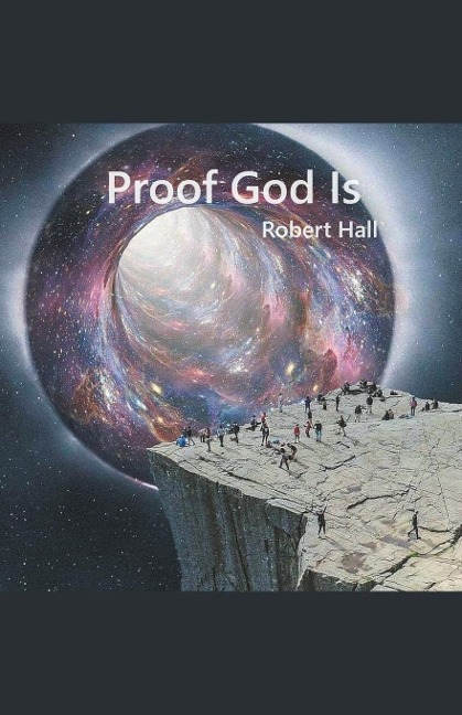 Proof God Is - Robert Hall