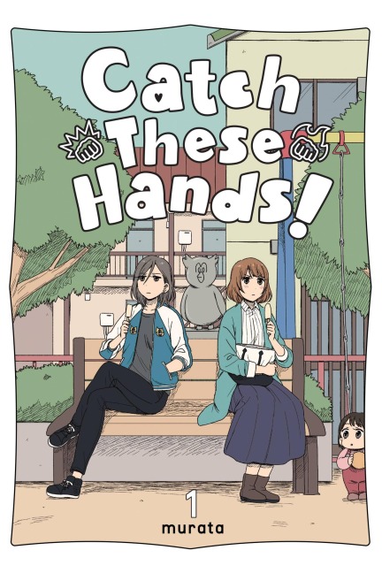 Catch These Hands!, Vol. 1 - Murata
