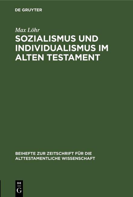 Sozialismus und Individualismus im Alten Testament - Max Löhr