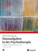 Cover-Bild zum Titel 'Hausaufgaben in der Psychotherapie' von 'Lydia Fehm, Sylvia Helbig-Lang'