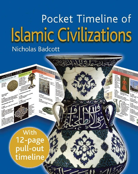 The Pocket Timeline of Islamic Civilizations - Nicholas Badcott