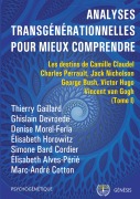 Cover-Bild zum Titel 'Analyses transgénérationnelles pour mieux comprendre' von 'Thierry Gaillard, Ghislain Devroede, Denise Morel-Ferla, Élisabeth Horowitz, Simone Bard Cordier'