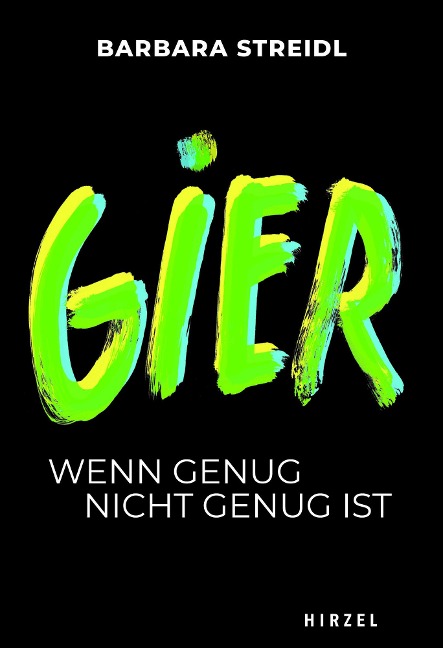 Gier - Barbara Streidl