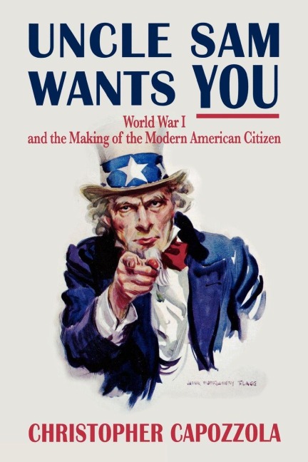 Uncle Sam Wants You - Christopher Capozzola