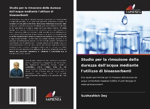 Studio per la rimozione della durezza dall'acqua mediante l'utilizzo di bioassorbenti - Subhashish Dey
