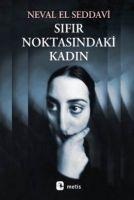 Sifir Noktasindaki Kadin - Neval El Seddavi