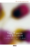 Vom Trauern und Loslassen - Udo Baer, Gabriele Frick-Baer