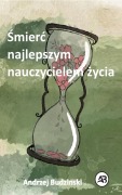 Cover-Bild zum Titel 'Smierc najlepszym nauczycielem zycia' von 'Andrzej Budzinski'