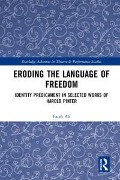 Cover-Bild zum Titel 'Eroding the Language of Freedom' von 'Farah Ali'