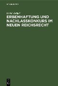 Erbenhaftung und Nachlaßkonkurs im neuen Reichsrecht - Ernst Jaeger