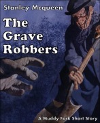 Cover-Bild zum Titel 'The Grave Robbers' von 'Stanley Mcqueen'