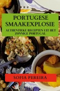 Cover-Bild zum Titel 'Portugese Smaakexplosie' von 'Sofia Ferreira'