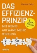 Cover-Bild zum Titel 'Das Effizienz-Prinzip - Mit wenig Aufwand mehr Wirkung' von 'Christian Zielke'