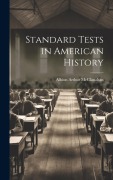 Cover-Bild zum Titel 'Standard Tests in American History' von 'Albion Arthur McClanahan'