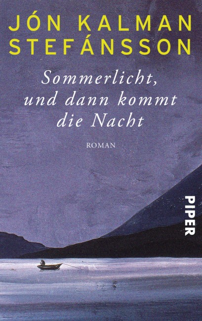 Sommerlicht, und dann kommt die Nacht - Jón Kalman Stefánsson