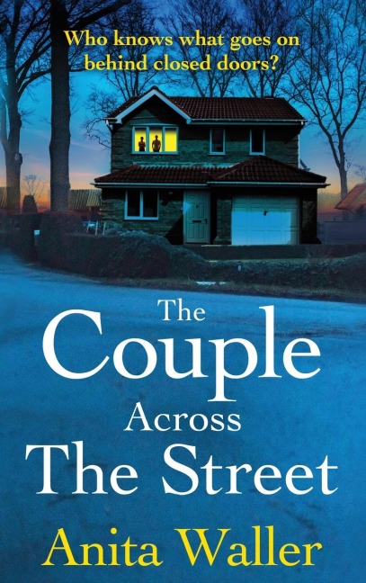 The Couple Across the Street - Anita Waller