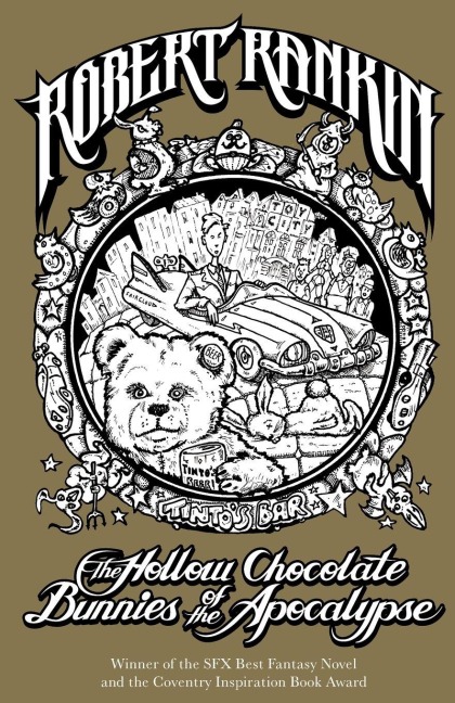 The Hollow Chocolate Bunnies of the Apocalypse - Robert Rankin