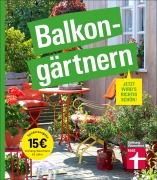 Cover-Bild zum Titel 'Balkongärtnern - alles was Sie darüber wissen müssen und wie Sie auch mit wenig Zeit viel erreichen können, gut geeignet für Anfänger' von 'Tobias Peterson'