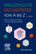 Cover-Bild zum Titel 'Medizinische Fachwörter von A bis Z' von 'Elsevier Gmbh'