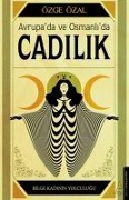 Cover-Bild zum Titel 'Avrupada ve Osmanlida Cadilik' von 'Özge Özal'