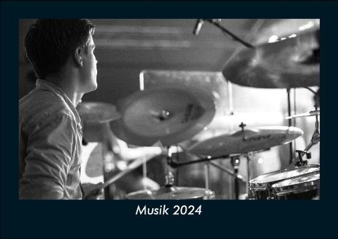 Musik 2024 Fotokalender DIN A5 - Tobias Becker