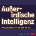 Cover-Bild zum Titel 'Außerirdische Intelligenz' von 'Rainer Holbe'