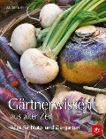 Cover-Bild zum Titel 'BLV Gärtnerwissen aus alter Zeit' von 'Andrea Kern'