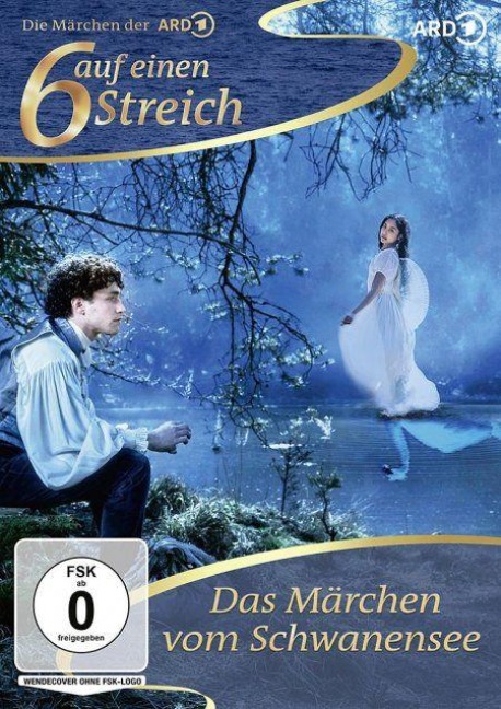 Das Märchen vom Schwanensee - Silja Clemens, Barbara Miersch, Dominik Giesriegl, Florian Riedl