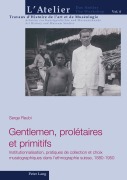 Cover-Bild zum Titel 'Gentlemen, prolétaires et primitifs' von 'Serge Reubi'