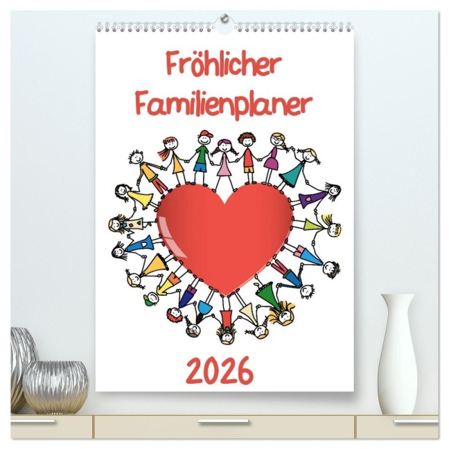 Fröhlicher Familienplaner (hochwertiger Premium Wandkalender 2026 DIN A2 hoch), Kunstdruck in Hochglanz - Pixelpunker. de Vrd