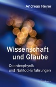Cover-Bild zum Titel 'Wissenschaft und Glaube' von 'Andreas Neyer'