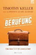 Cover-Bild zum Titel 'Berufung' von 'Timothy Keller, Katherine Leary Alsdorf'