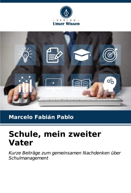 Schule, mein zweiter Vater - Marcelo Fabián Pablo