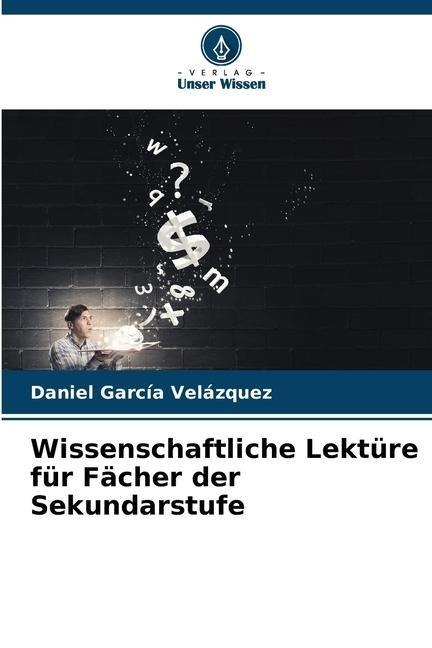 Wissenschaftliche Lektüre für Fächer der Sekundarstufe - Daniel García Velázquez