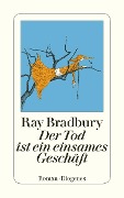 Cover-Bild zum Titel 'Der Tod ist ein einsames Geschäft' von 'Ray Bradbury'