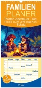 Familienplaner 2026 - Piraten-Abenteuer - Die Reise zum verborgenen Schatz mit 5 Spalten (Wandkalender, 21 x 45 cm) CALVENDO - Anja Frost