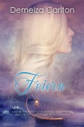 Cover-Bild zum Titel 'Feiern: Eine Romantasy Märchen-Neuerzählung der zwölf tanzenden Prinzessinnen (Mittelalterliche Märchen-Liebesromanserie, #4)' von 'Demelza Carlton'