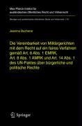 Die Vereinbarkeit von Militärgerichten mit dem Recht auf ein faires Verfahren gemäß Art. 6 Abs. 1 EMRK, Art. 8 Abs. 1 AMRK und Art. 14 Abs. 1 des UN-Paktes über bürgerliche und politische Rechte - Jeanine Bucherer