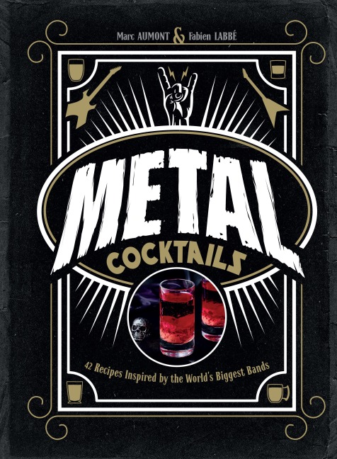 Metal Cocktails - Marc Aumont, Fabien Labbé