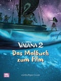 Vaiana 2: Das Malbuch zum Film - 